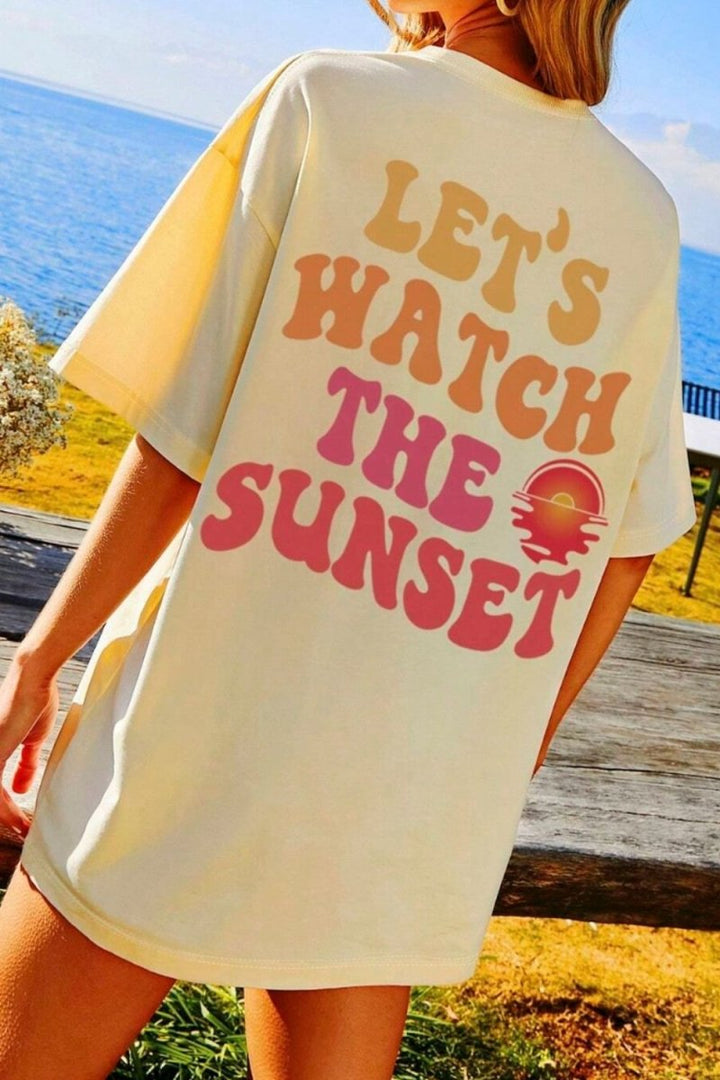 LET'S WATCH THE SUNSET Round Neck T-Shirt - Top