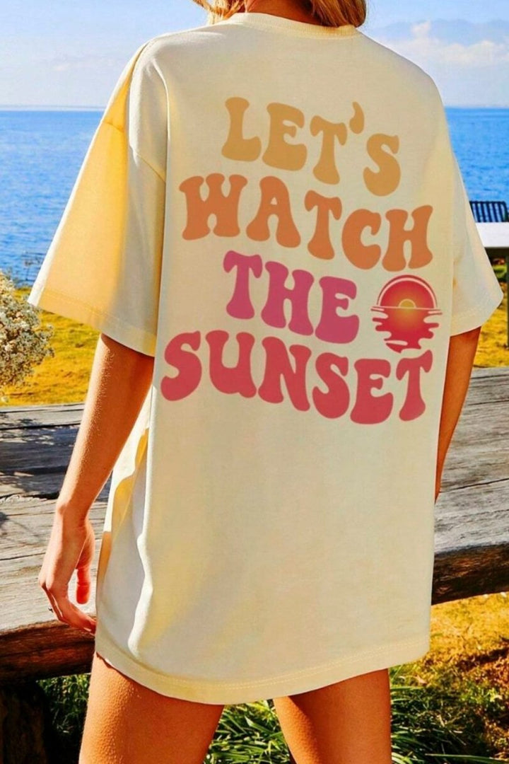 LET'S WATCH THE SUNSET Round Neck T-Shirt - Top
