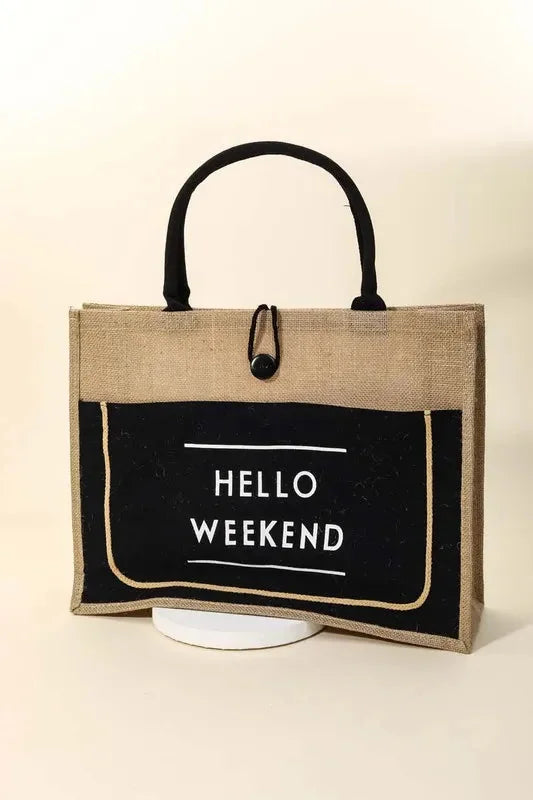 Fame Hello Weekend Burlap Tote Bag